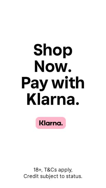 Shop Now. Pay with Klarna. 18+, T&Cs apply. Credit subject to status.